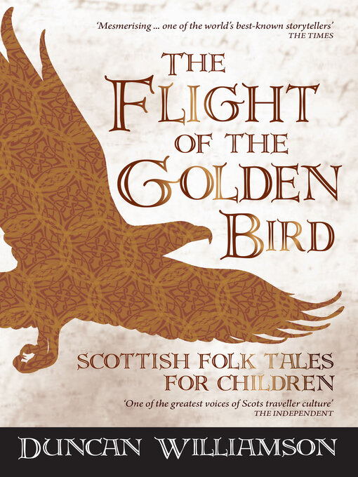 Title details for The Flight of the Golden Bird by Duncan Williamson - Available
